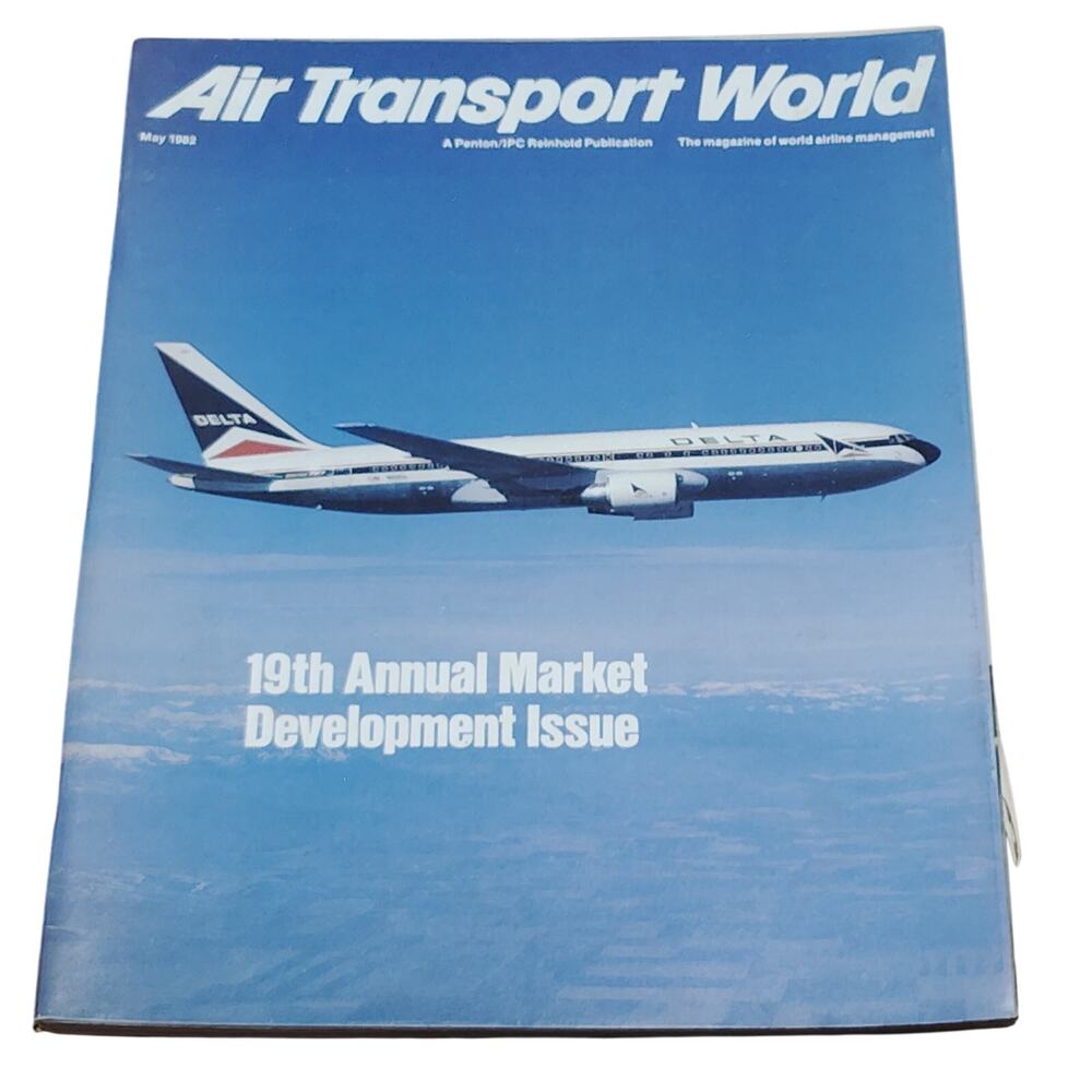 Air Transport World Magazine May 1982 - 19th Annual Market Development Issue